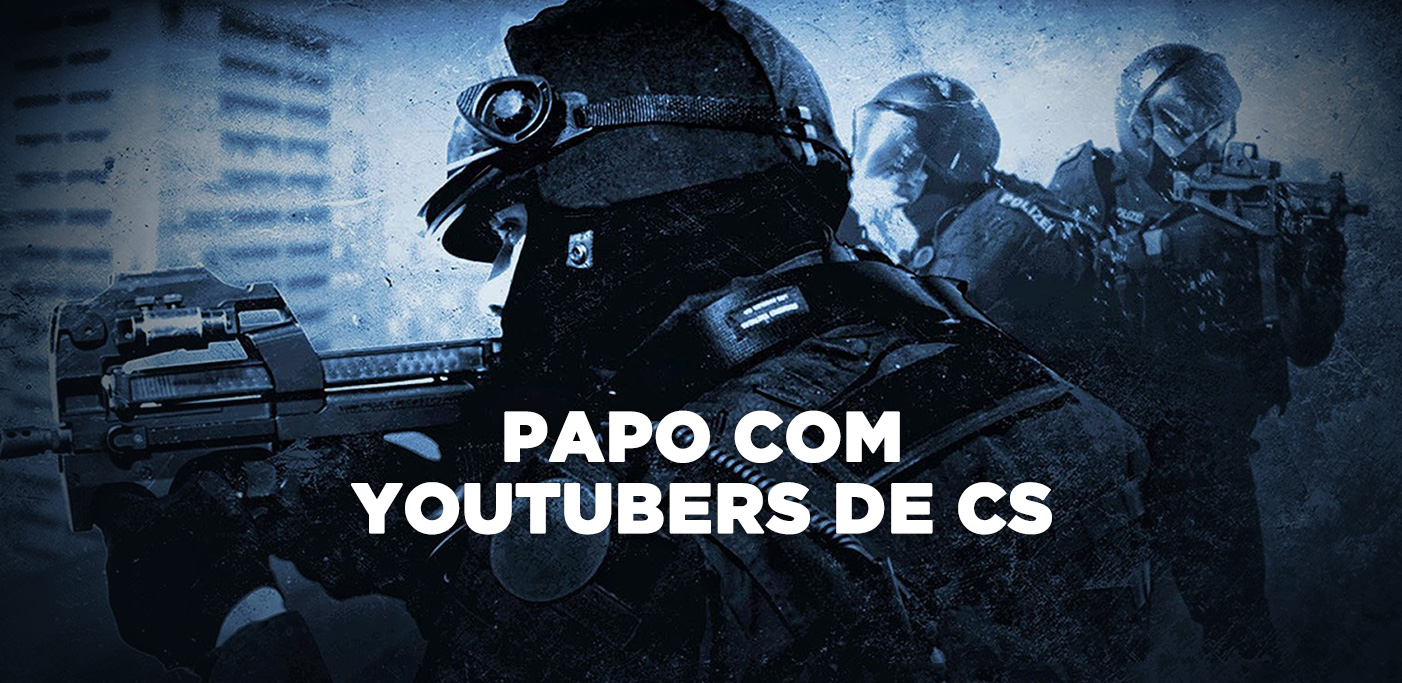 Papo com Youtubers de CS:GO: Vô do CS