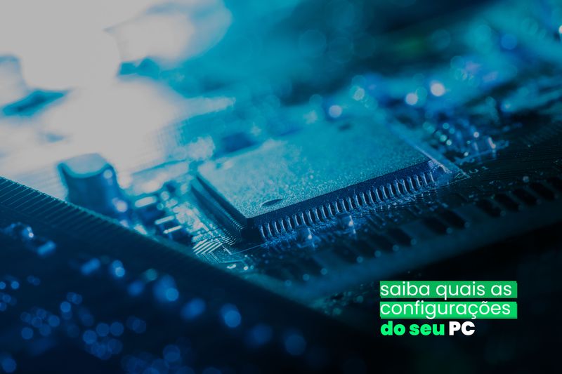 Como ver as configurações do PC: saiba onde acessar