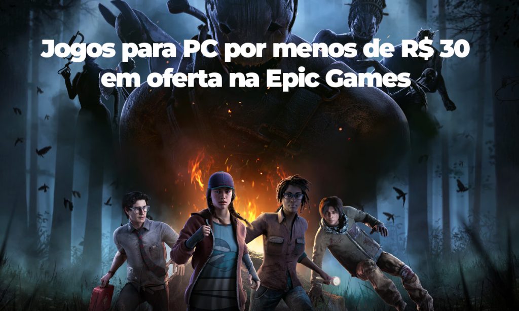 Imagem atual: promoção de jogos da epic games com descontos por menos de 30 reais